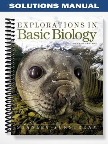 Solutions_Manual_for_Explorations_in_Basic_Biology_12th_Edition_by_Gunstream