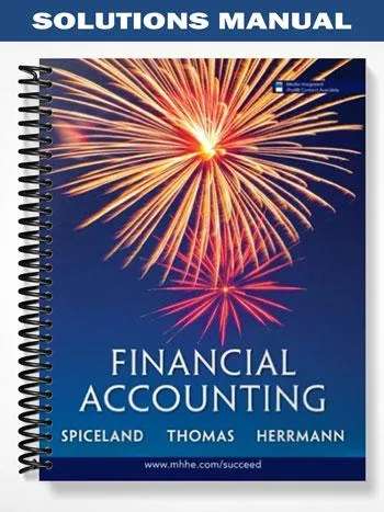 Solutions_Manual_for_Financial_Accounting_1st_Edition_by_Spiceland Solutions_Manual_for_Financial_Accounting_1st_Edition_by_Spiceland