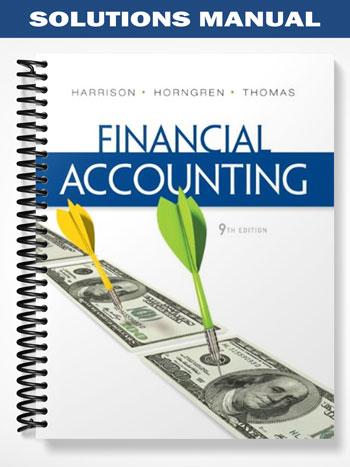 Solutions Manual for Financial Accounting 9th Edition by Harrison