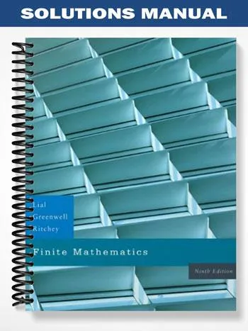 Solutions_Manual_for_Finite_Mathematics_9th_Edition_by_Lial Solutions_Manual_for_Finite_Mathematics_9th_Edition_by_Lial