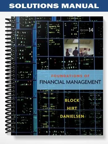 Solutions_Manual_for_Foundations_of_Financial_Management_14th_Edition_by_Block