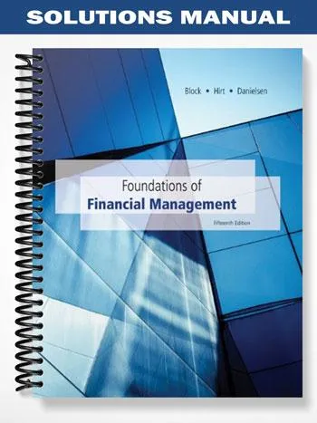 Solutions_Manual_for_Foundations_of_Financial_Management_15th_Edition_by_Block