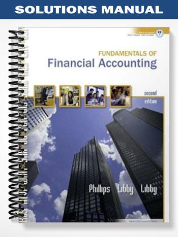 Solutions Manual for Fundamentals of Financial Accounting 2nd Edition by Phillips