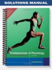 Solutions Manual for Fundamentals of Physiology A Human Perspective 3rd Edition by Lauralee Sherwood