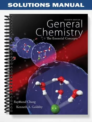 Solutions_Manual_for_General_Chemistry_The_Essential_Concepts_7th_Edition_by_Chang Solutions_Manual_for_General_Chemistry_The_Essential_Concepts_7th_Edition_by_Chang