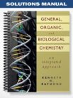 Solutions_Manual_for_General_Organic_and_Biological_Chemistry_An_Integrated_Approach_1st_Edition_by_Raymond