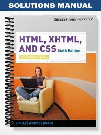 Solutions_Manual_for_HTML_XHTML_and_CSS_Comprehensive_6th_Edition_by_Shelly Solutions_Manual_for_HTML_XHTML_and_CSS_Comprehensive_6th_Edition_by_Shelly