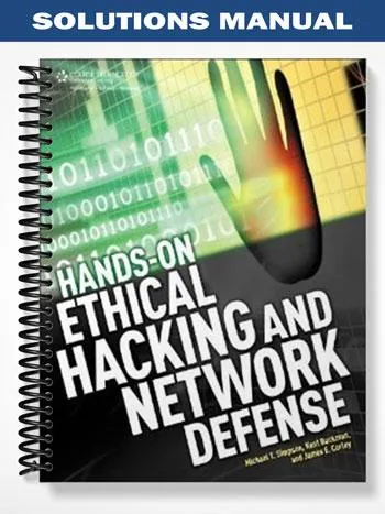 Solutions_Manual_for_Hands On_Ethical_Hacking_and_Network_Defense_1st_Edition_by_Simpson Solutions_Manual_for_Hands On_Ethical_Hacking_and_Network_Defense_1st_Edition_by_Simpson