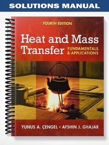Solutions_Manual_for_Heat_and_Mass_Transfer_Fundamentals_and_Applications_4th_Edition_by_Cengel