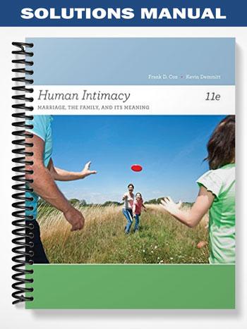 Solutions Manual for Human Intimacy Marriage the Family and Its Meaning 11th Edition by Cox