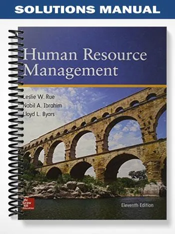 Solutions_Manual_for_Human_Resource_Management_11th_Edition_by_Rue Solutions_Manual_for_Human_Resource_Management_11th_Edition_by_Rue
