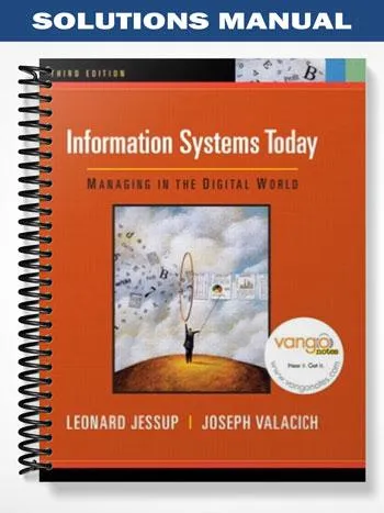Solutions_Manual_for_Information_Systems_Today_Managing_in_the_Digital_World_3rd_Edition_by_Jessup