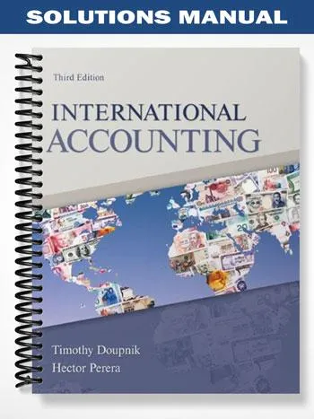 Solutions_Manual_for_International_Accounting_3rd_Edition_by_Doupnik Solutions_Manual_for_International_Accounting_3rd_Edition_by_Doupnik