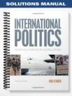 Solutions_Manual_for_International_Politics_Power_and_Purpose_in_Global_Affairs_3rd_Edition_by_Paul_DAnieri