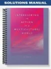 Solutions_Manual_for_Interviewing_in_Action_in_a_Multicultural_World_4th_Edition_by_Murphy