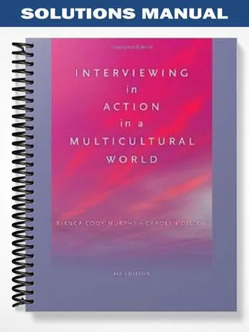 Solutions_Manual_for_Interviewing_in_Action_in_a_Multicultural_World_4th_Edition_by_Murphy