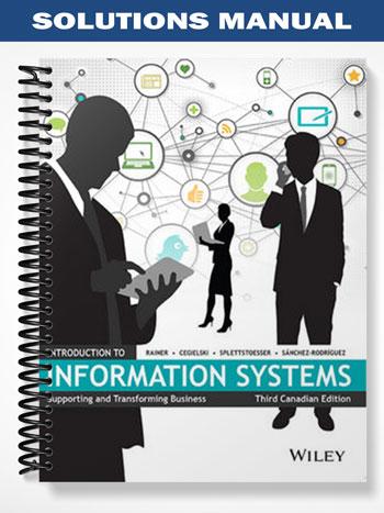Solutions Manual for Introduction to Information Systems Enabling and Transforming Business 3rd Edition by Rainer