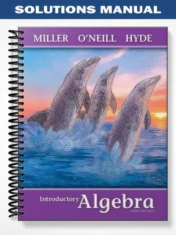 Solutions_Manual_for_Introductory_Algebra_3rd_Edition_by_Miller Solutions_Manual_for_Introductory_Algebra_3rd_Edition_by_Miller
