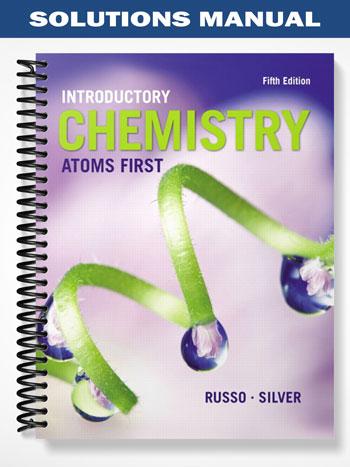 Solutions Manual for Introductory Chemistry Atoms First 5th Edition by Russo