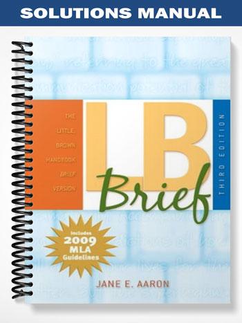 Solutions Manual for LB Brief 3rd Edition by Aaron