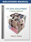 Solutions_Manual_for_Life_Span_Development_A_Topical_Approach_1st_Edition_by_Feldman