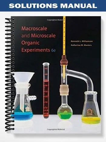 Solutions_Manual_for_Macroscale_and_Microscale_Organic_Experiments_6th_Edition_by_Williamson