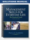 Solutions_Manual_for_Management_Skills_for_Everyday_Life_3rd_Edition_by_Paula_Caproni