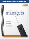 Solutions Manual for Managerial Accounting for Managers 2nd Edition by Noreen