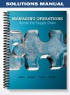 Solutions_Manual_for_Managing_Operations_Across_the_Supply_Chain_1st_Edittion_by_Swink