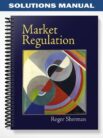 Solutions_Manual_for_Market_Regulation_1st_Edition_by_Roger_Sherman