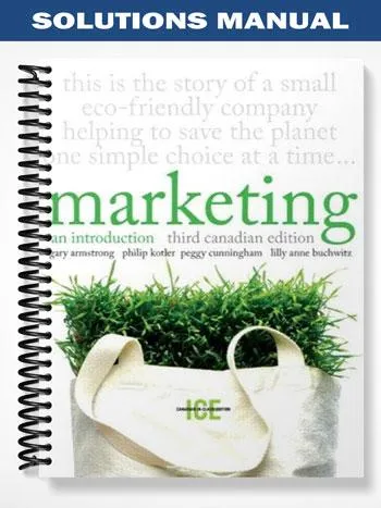 Solutions_Manual_for_Marketing_An_Introduction_Third_Canadian_Edition_3rd_Edition_by_Armstrong