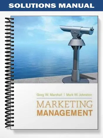Solutions_Manual_for_Marketing_Management_1st_Edition_by_Marshall