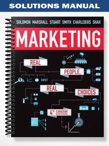 Solutions_Manual_for_Marketing_Real_People_Real_Choices_Fourth_Canadian_Edition_4th_Edition_by_Solomon