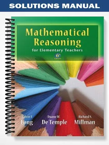 Solutions_Manual_for_Mathematical_Reasoning_for_Elementary_School_Teachers_6th_Edition_by_Long