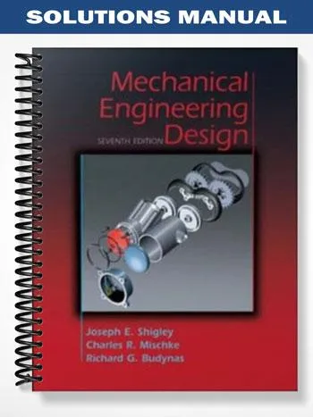 Solutions_Manual_for_Mechanical_Engineering_Design_7th_Edition_by_Joseph_Shigley
