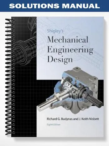 Solutions_Manual_for_Mechanical_Engineering_Design_8th_Edition_by_Shigley