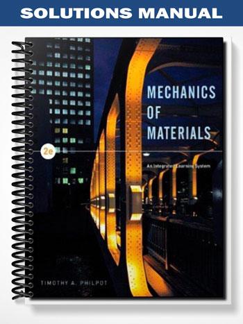 Solutions Manual for Mechanics of Materials An Integrated Learning System 2nd Edition by Philpot