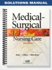 Solutions_Manual_for_Medical Surgical_Nursing_Care_2nd_Edition_by_Burke