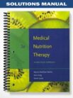 Solutions Manual for Medical Nutrition Therapy A Case Study Approach 3rd Edition by Nelms