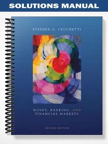 Solutions_Manual_for_Money_Banking_and_Financial_Markets_2nd_Edition_by_Cecchetti