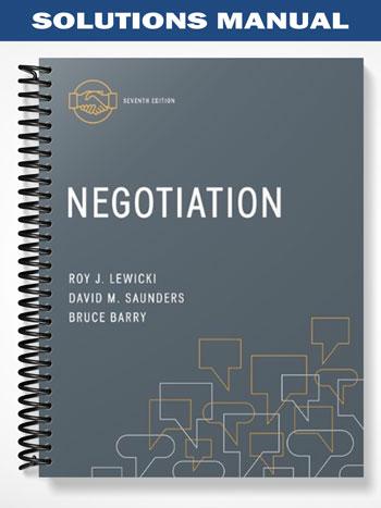 Solutions Manual for Negotiation 7th Edition by Lewicki