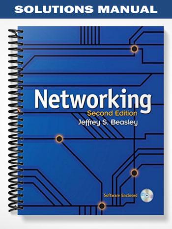 Solutions Manual for Networking 2nd Edition by Beasley