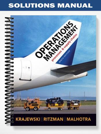 Solutions Manual for Operations Management 9th Edition by Krajewski