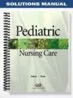 Solutions_Manual_for_Pediatric_Nursing_Care_1st_Edition_by_Adams
