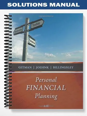 Solutions_Manual_for_Personal_Financial_Planning_12th_Edition_by_Gitman