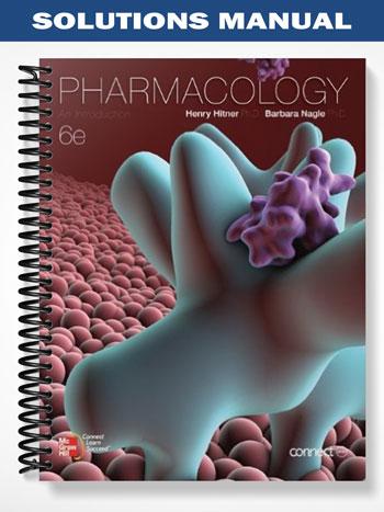 Solutions Manual for Pharmacology An Introduction 6th Edition by Hitner