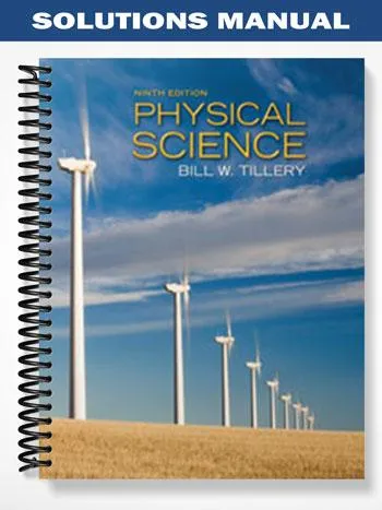 Solutions_Manual_for_Physical_Science_9th_Edition_by_Tillery Solutions_Manual_for_Physical_Science_9th_Edition_by_Tillery