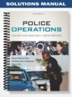 Solutions_Manual_for_Police_Operations_Theory_and_Practice_6th_Edition_by_Hess