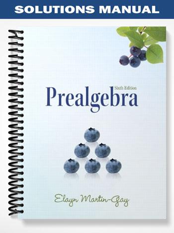 Solutions Manual for Prealgebra 6th Edition by Elayn Martin-Gay