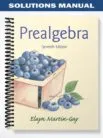 Solutions_Manual_for_Prealgebra_7th_Edition_by_Elayn_Martin Gay